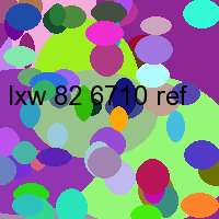 lxw 82 6710 ref